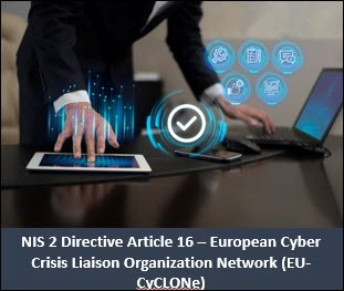 NIS 2 Directive Article 16 – European Cyber Crisis Liaison Organization Network (EU-CyCLONe)