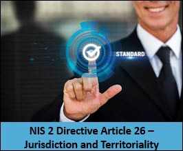 NIS 2 Directive Article 26 – Jurisdiction And Territoriality