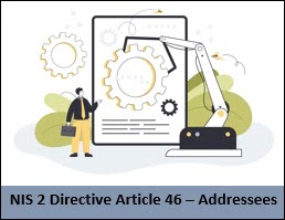 NIS 2 Directive Article 46 – Addressees