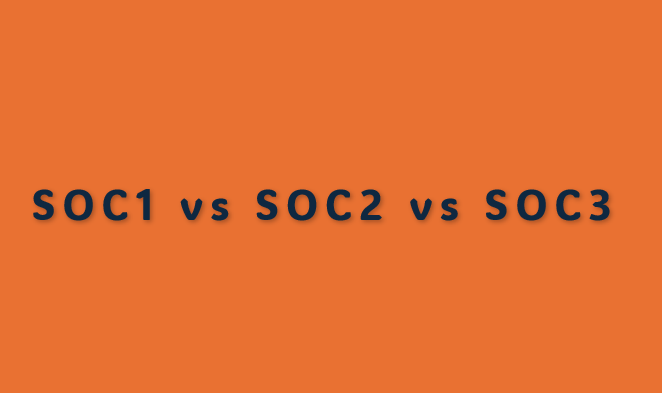 SOC1 vs SOC2 vs SOC3