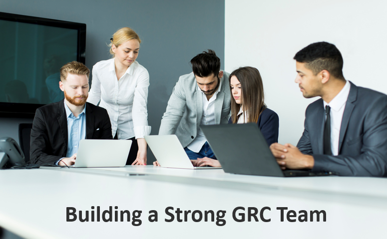 Building a Strong GRC Team: The Key to Success
