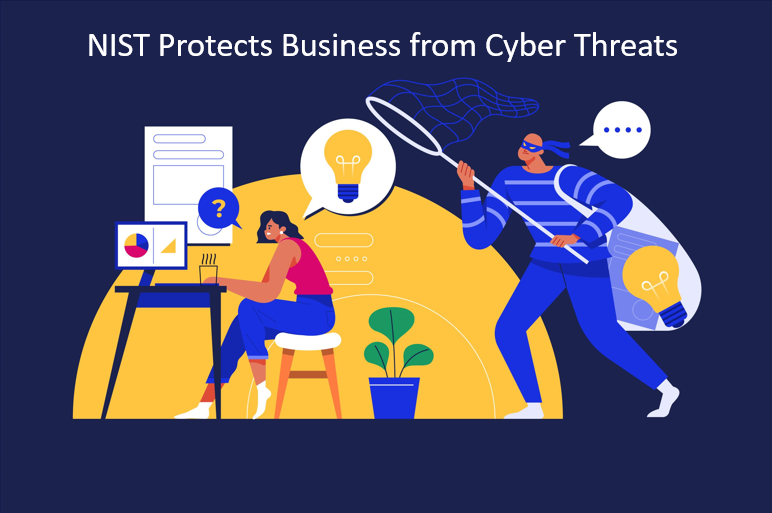 The Unsung Heroes: How NIST Protects Your Business from Cyber Threats