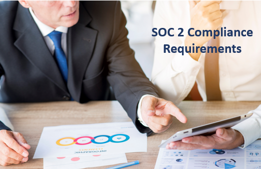 SOC 2 Compliance Requirements, SOC 2 