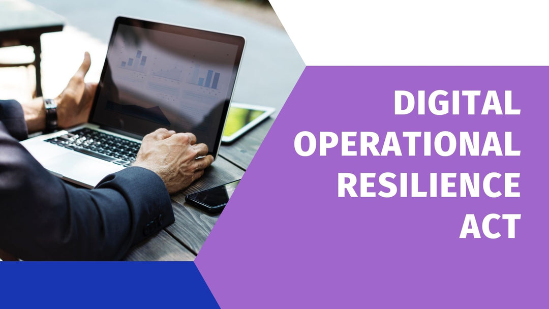 Digital Operational Resilience Act