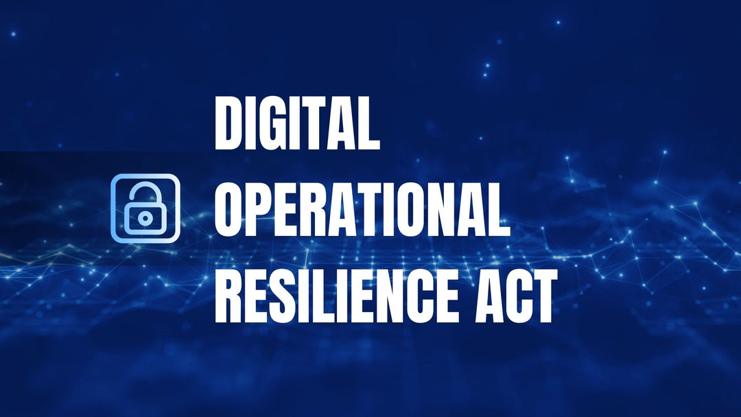 Digital Operational Resilience Act