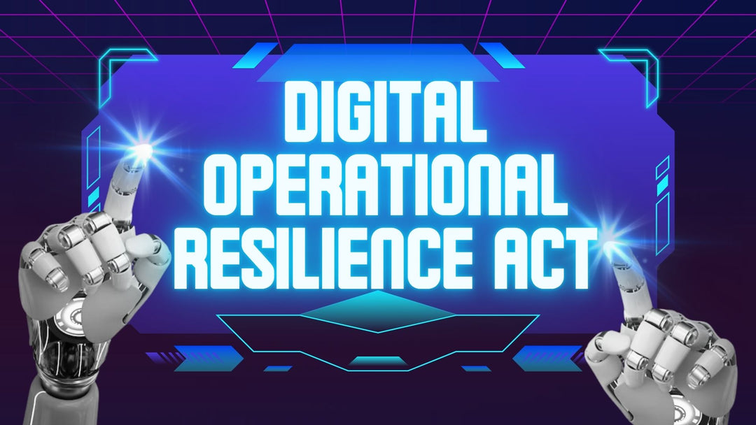 Digital Operational Resilience Act