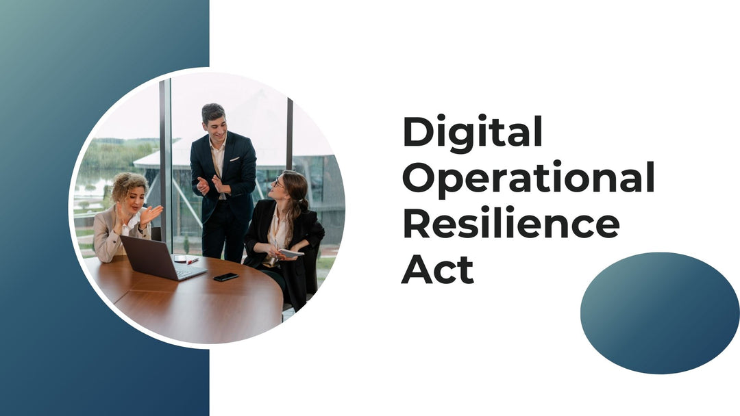 Digital Operational Resilience Act