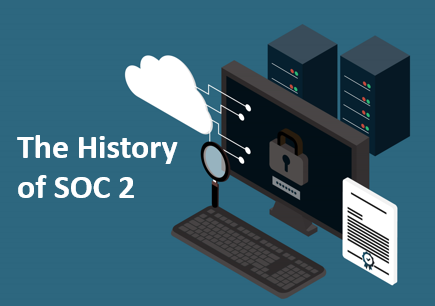 The History of SOC 2, SOC2