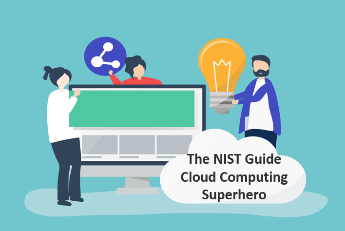 The NIST Guide: Your Cloud Computing Superhero