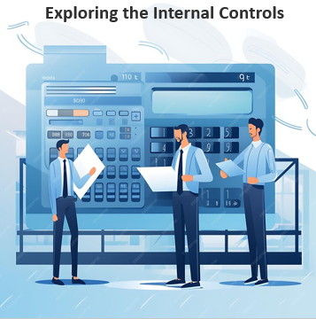 Exploring the Internal Controls