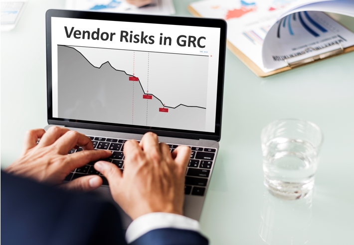 Vendor Risks in GRC: How to Safeguard Your Business