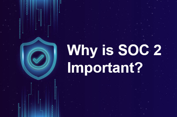 Why is SOC 2 Important, SOC2